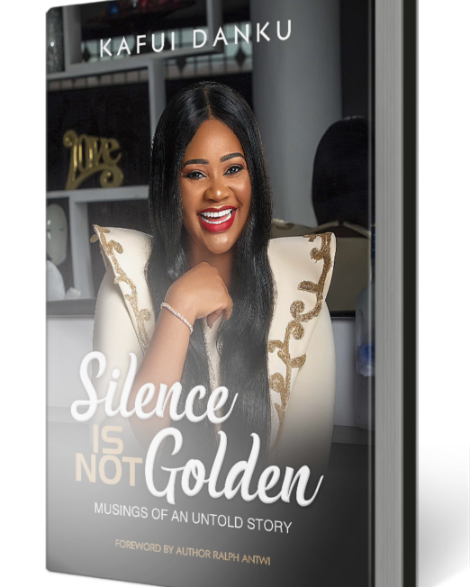 Silence Is Not Golden Book By Kafui Danku
